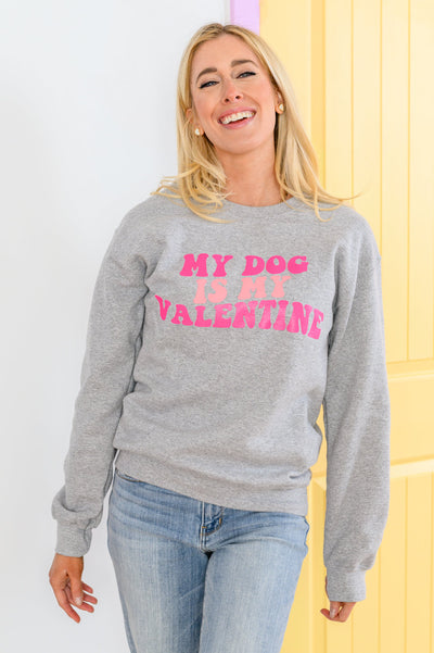 My Dog Is My Valentine Sweater 1/17/2023